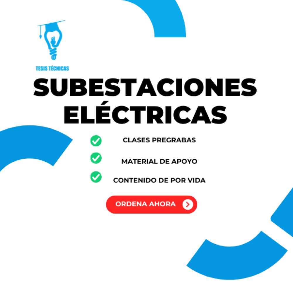 Pack de Subestaciones Eléctricas, diseñado para capacitar a los profesionales en la gestión, diseño y mantenimiento de subestaciones eléctricas de alta y extra alta tensión.